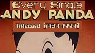 Every Single Andy Panda Titlecard 1.0