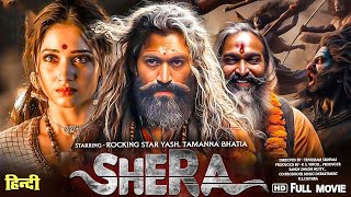 SHERA | Rocking Star YASH | New 2024 Released Full Hindi Dubbed Movie | New South Indian Movies 2024