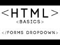 HTML Basics Tutorial 16 - Forms Dropdown
