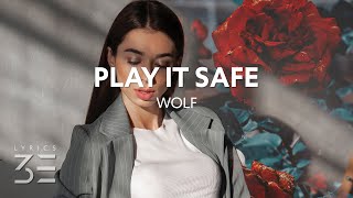 Julia Wolf - Play It Safe (Lyrics)