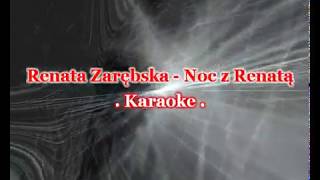 Karaoke  Renata Zarębska - Noc z renatą