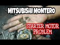 MITSUBISHI MONTERO SPORT, How to fix broken starter motor