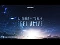 Dj Thera feat Yuna-X - Feel Alive (Official Videoclip)