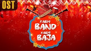 Pakistani Drama | Kabhi Band Kabhi Baja - OST | Express Entertainment Dramas
