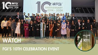 Watch FGi's10th Anniversary Celebration | A Decade of Innovation and Growth