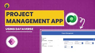 Create a Complete Project Management App in PowerApps with Dataverse (Step-by-Step Tutorial)