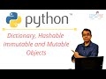 Python Programming  The Python Dictionary Tutorial with Hashable, Mutable, and Immutable Objects