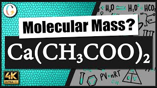 How to find the molecular mass of Ca(CH3COO)2 (Calcium Acetate)