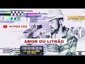 AMOR OU LITRÃO | LAMBASAIA | CD VERÃO 2021 | PRA PAREDÃO