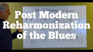 Postmodern Reharmonization of the Blues