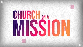 January 19th, 2025 | Church on a Mission - Empowered for Mission | Jim DeMarsh | MBC Online