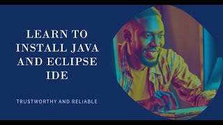 Step-by-step guide on how to Install Java and Eclipse IDE.