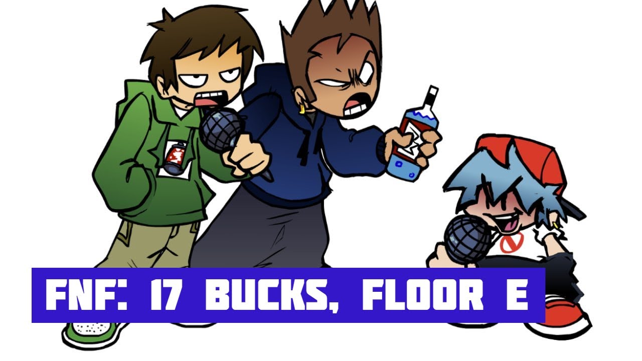 FNF: 17 Bucks, Floor E [Eddsworld] - YouTube