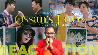 REACTION | Ossan’s Love Thailand รักนี้ให้ “นาย” | EP.4 | STUDIO JOEY