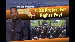 Massachusetts Correction Officers Want High Pay!