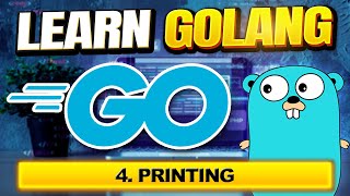 Go (Golang) Tutorial #4 - Printing