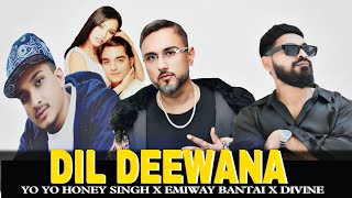 DIL DEEWANA  YO YO HONEY SINGH X EMIWAY BANTAI X DIVINE REMIX SONG | RAONE BEATZ