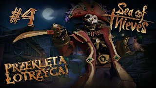 Przeklęta Łotrzyca! - Sea of Thieves GAMEPLAY PL z Norbim - Część 4