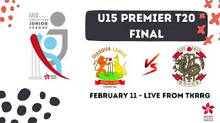 CHK U15 Premier T20 Final - DLSW Tigers U15 vs HKCC Optimists U15 – Live Stream