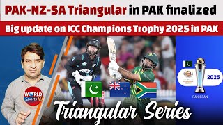 PAK-NZ-SA Triangular series in PAK finalized | Big update on ICC Champions Trophy 2025 in PAK