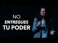 No Entregues Tu Poder - Pastora Ana Olondo