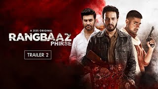 Rangbaaz Phirse: Official Trailer | Jimmy Sheirgill | Gul Panag | Streaming Now On ZEE5