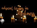 Advent Begins In Darkness - Full Sermon