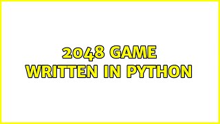 2048 game written in Python