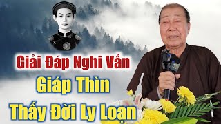 Bác 10 Loan giải đáp nghi vấn / giáp thìn 