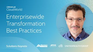 Keys to success: addressing the challenges of enterprisewide transformation | CloudWorld 2022