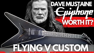 Epiphone Dave Mustaine Flying V Custom (YES It's WORTH IT)