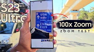 Samsung S23 Ultra 100x Zoom Test | How Impressive Is It?
