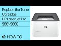 Replace the toner cartridge| HP LaserJet Pro 3001-3008 & 3001e-3008e Printers | HP Support