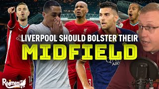Liverpool Should Bolster Their Midfield This Summer