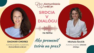 Informácia nie je transformácia - Ako previesť teóriu do praxe? (Srdcia v dialógu)