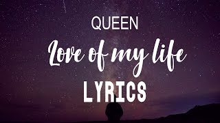 Queen - Love of my life || LYRICS