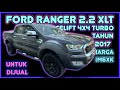 FORD RANGER 2.2 XLT (A) FACELIFT 4X4 TURBO TAHUN 2017 UNTUK DIJUAL