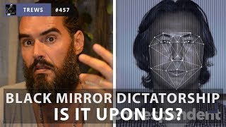 Black Mirror Dictatorship - Is It Upon Us?
