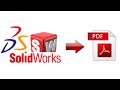 How to export a SolidWorks views drawing as a PDF file