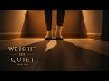 The Weight of Quiet | Short Film