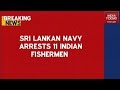 Eleven Tamil Nadu Fishermen Arrested By Lankan Navy