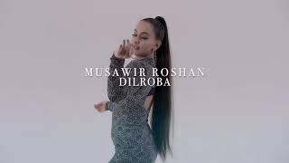 Musawir roshan new pashto song:dilruba