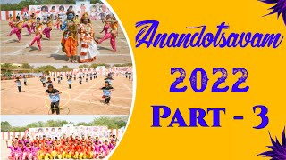 Anandotsavam 2022 | Part - 3 | Sri Sathya Sai School, Bejjanki.