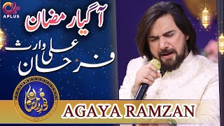 Aa Gaya Ramzan - Farhan Ali Waris | Noor e Ramazan 2022 | Aplus | C2A1T