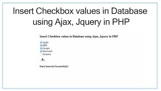 Insert Checkbox values in Database using Ajax, Jquery & PHP