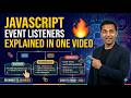 JavaScript Event Listeners Explained in ONE Video 🔥 Beginner to Advanced