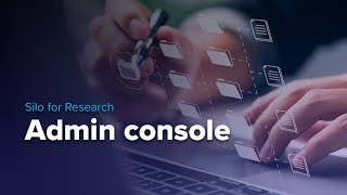 Silo for Research Admin Console