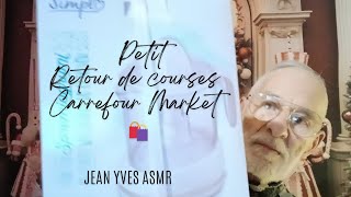 Petit Retour de courses Carrefour Market