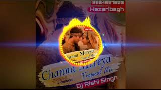 Channa Mereya Mix