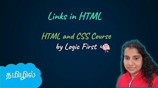 Links in HTML | HTML and CSS Course | Logic First Tamil